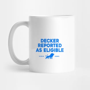 Decker Reported As Eligible Mug